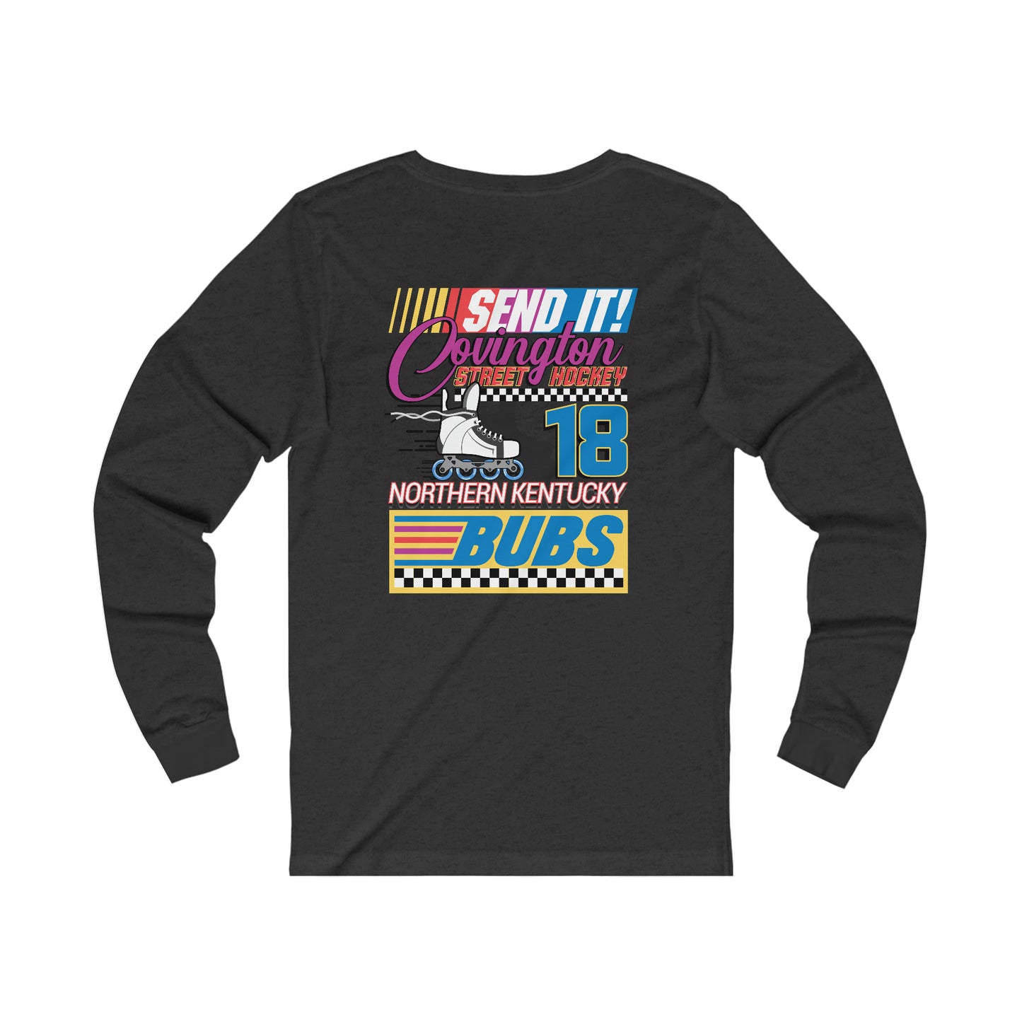 Unisex Long Sleeve T | CSHL SEND IT!