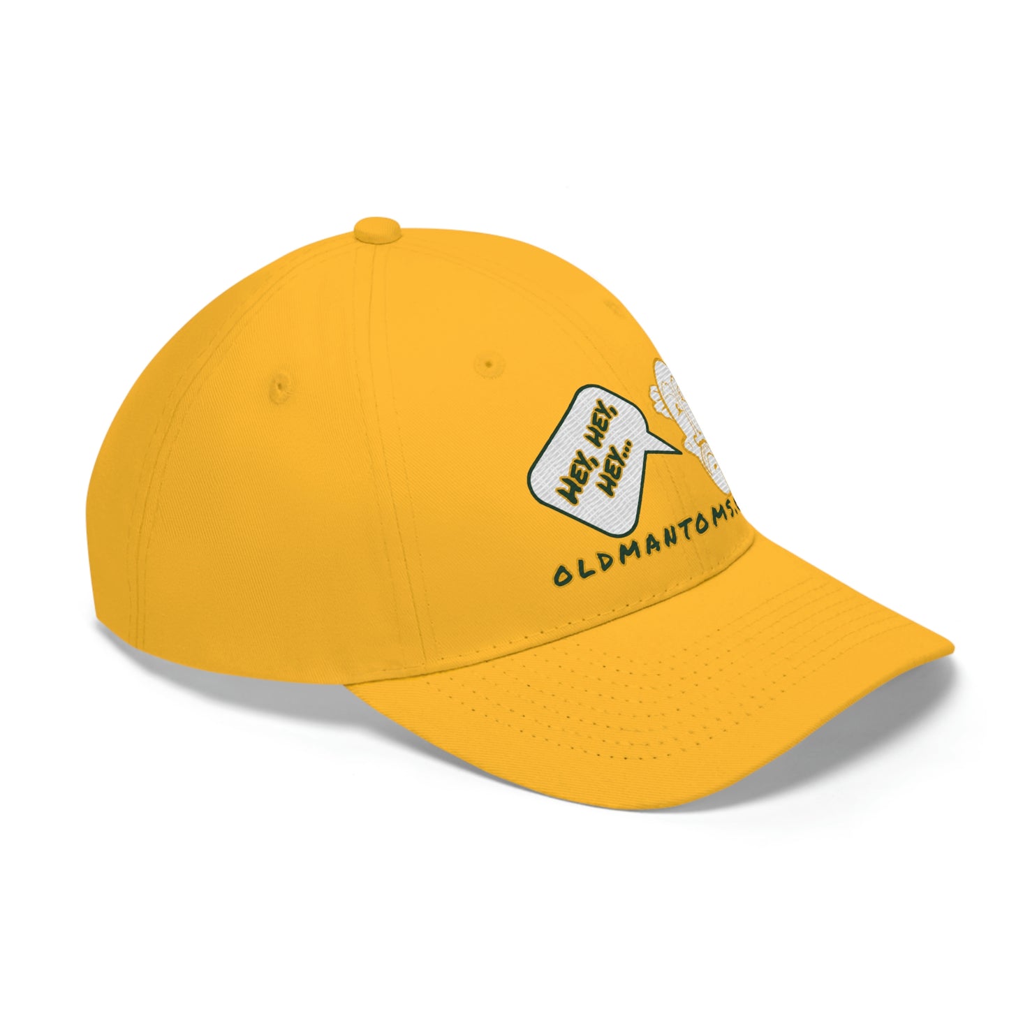 Old Man Tom's "Hey!" Unisex Twill Hat