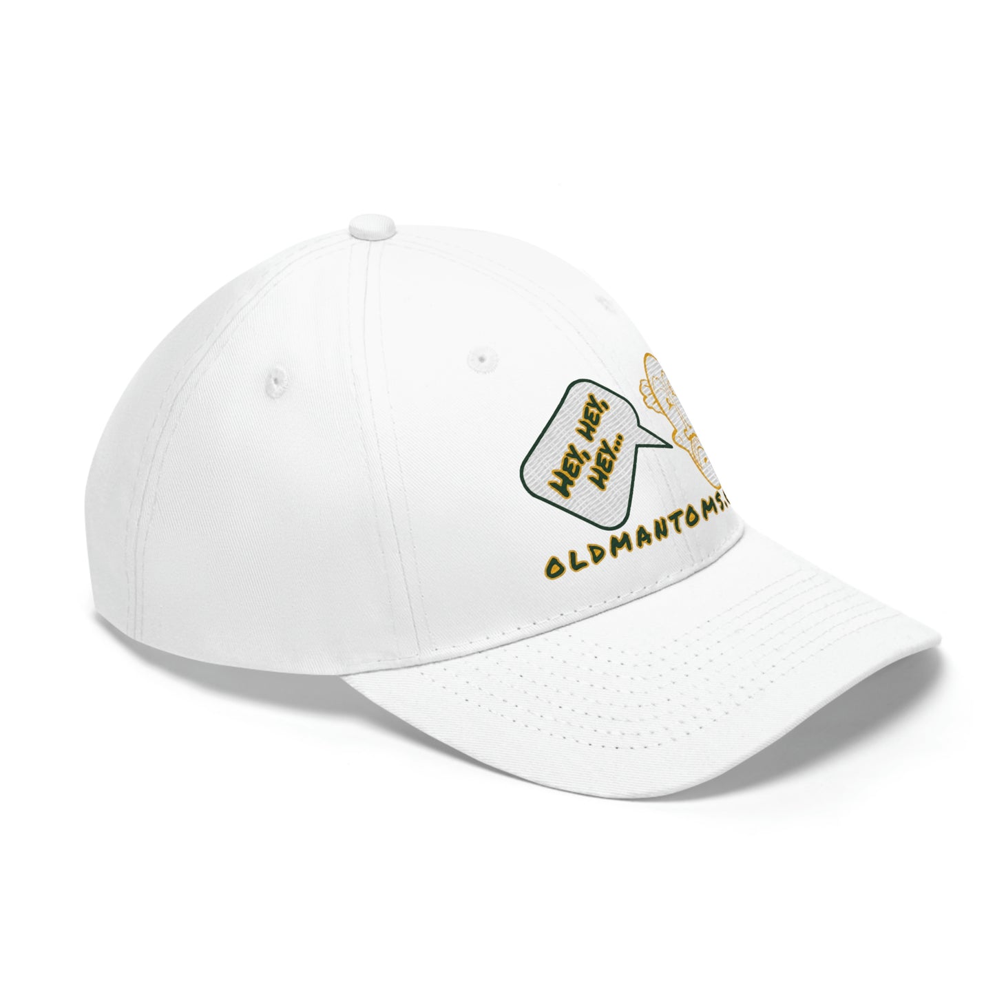 Old Man Tom's "Hey!" Unisex Twill Hat