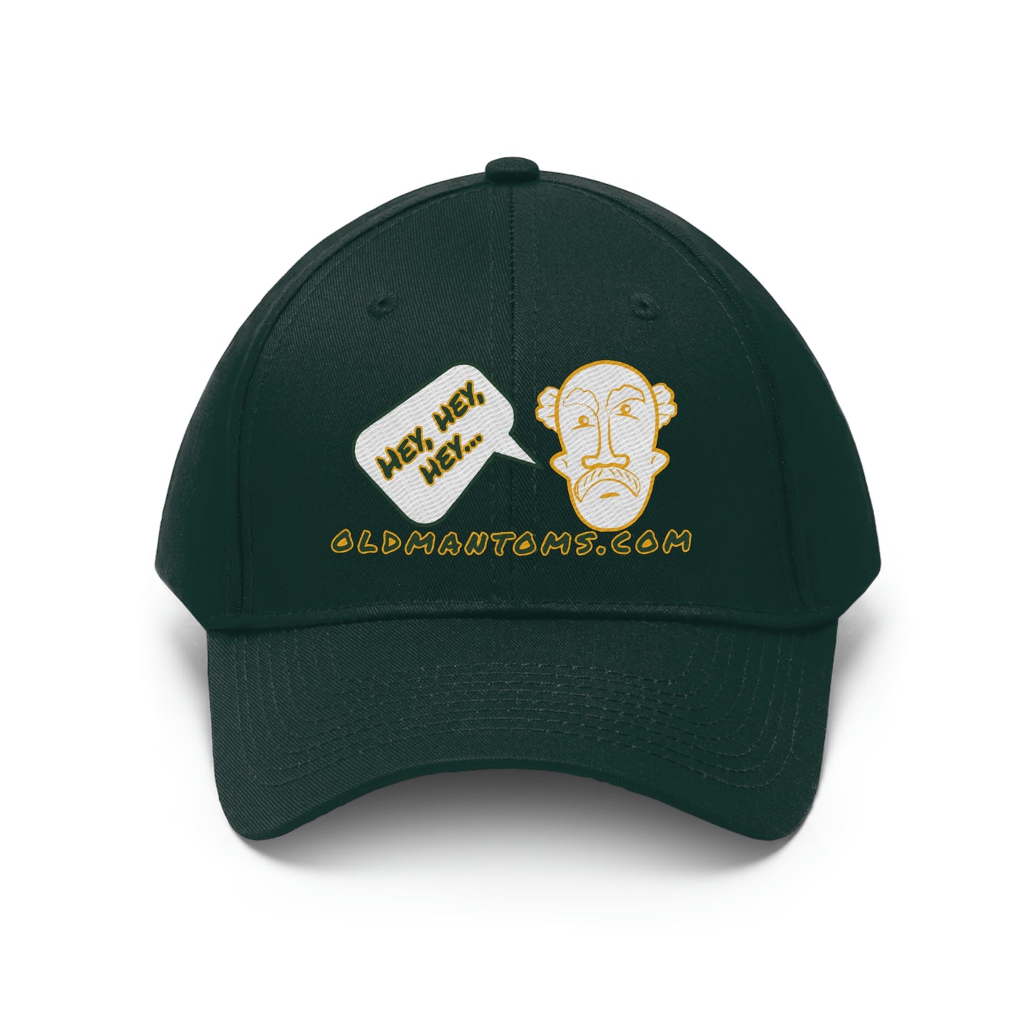 Old Man Tom's "Hey!" Unisex Twill Hat