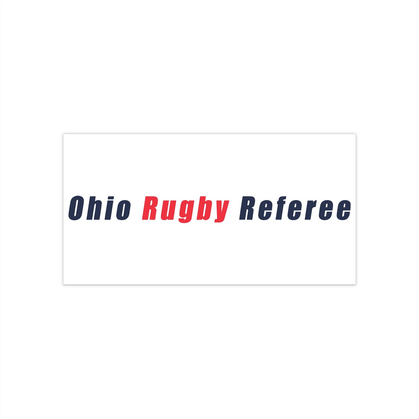 Bumper Stickers | Ohio Rugby Referee Society