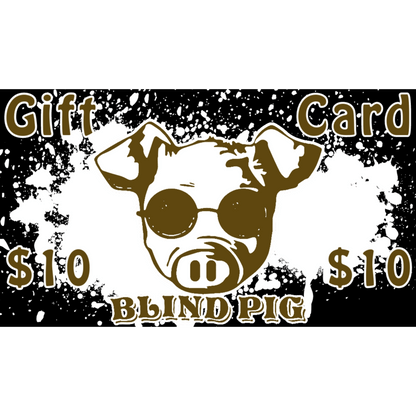 The Blind Pig Gift Cards
