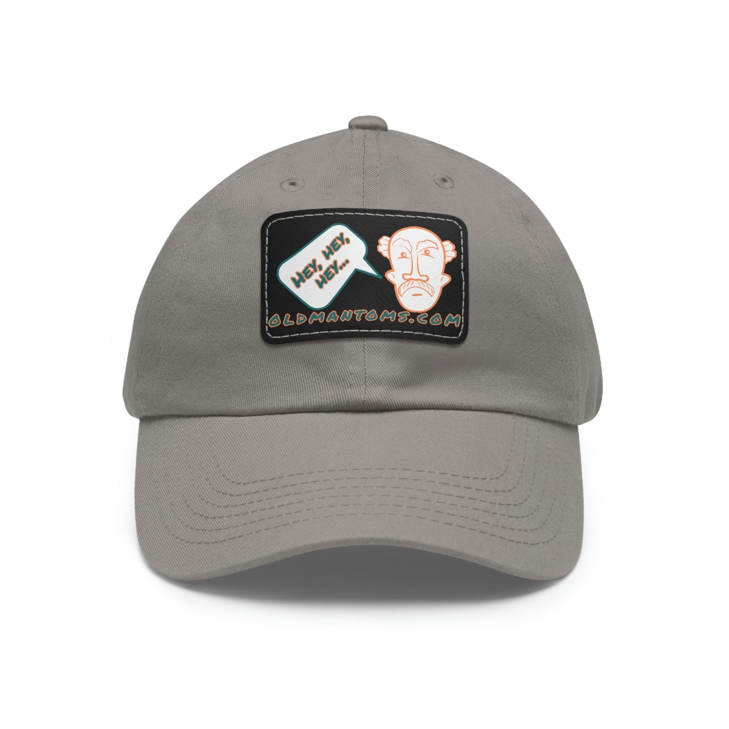 Old Man Tom's "Hey!" Dad Hat with Leather Patch