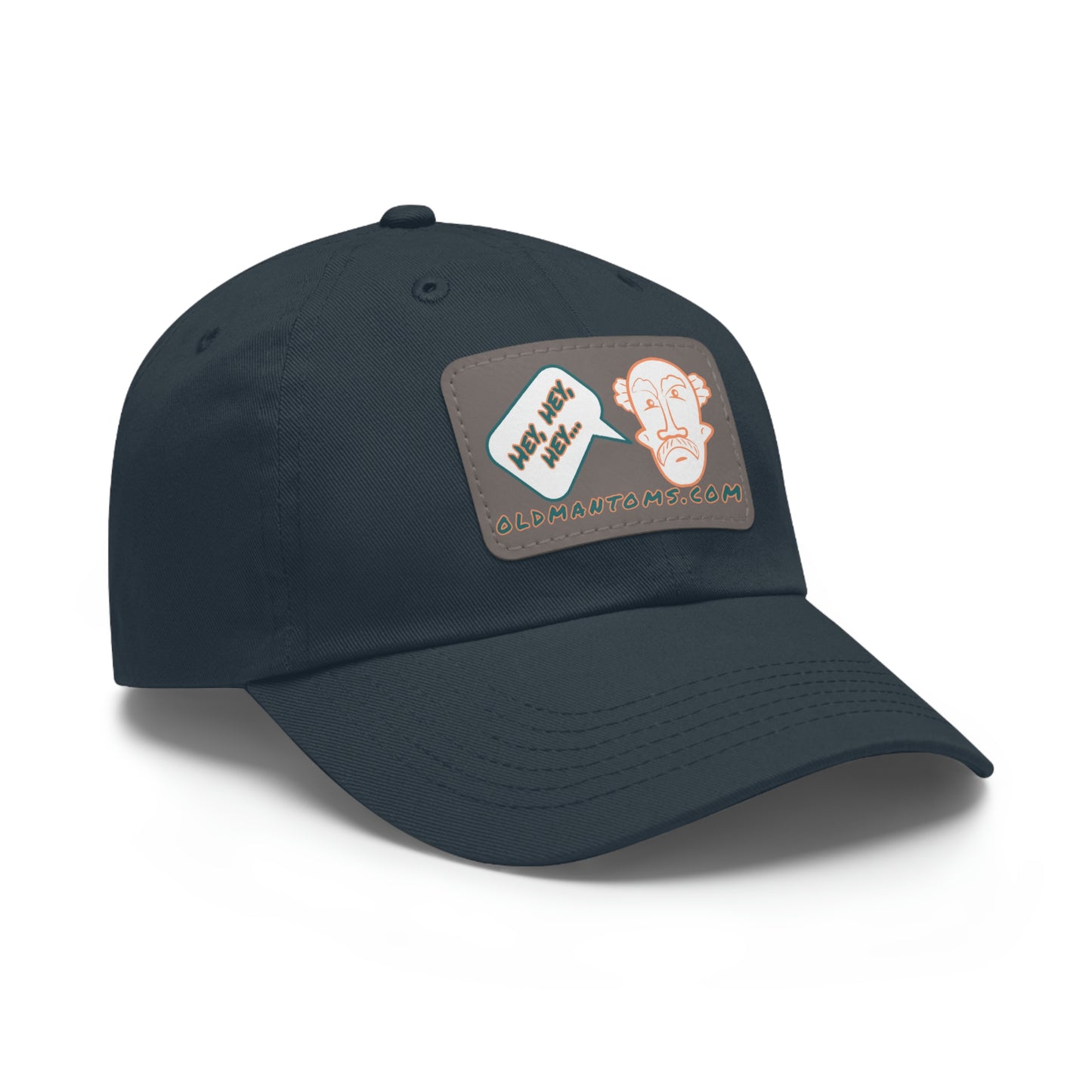 Old Man Tom's "Hey!" Dad Hat with Leather Patch